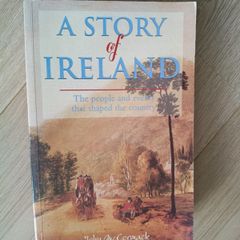 A Story of Ireland the people and events that shaped a country by John Mc Cormack 2002 in good condition FREE STANDARD POSTAGE INCLUDED