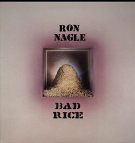 Ron Nagle Bad rice lp