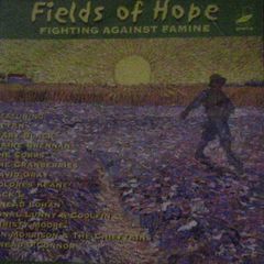 Fields of Hope: Fighting Against Famine CD (Altan, U2, Sinead O'Connor, Cranberries, etc.)