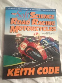 Keith Code tuition book for road and racing motorcycle training notes by Wayne Rainy  book