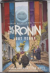 TMNT: The Last Ronin Lost Years Graphic Novel