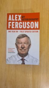 My Autobiography by Sir Alex Ferguson
