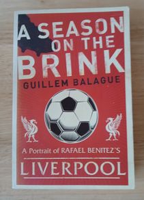 A Season on the Brink - Guillem Balague - Liverpool FC