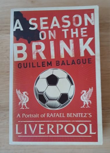 A Season on the Brink - Guillem Balague - Liverpool FC