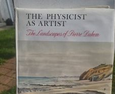 Physicist as Artist. Landscapes of Pierre Duhem