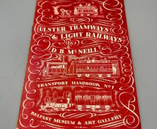 Ulster Tramways and Light Railways by D.B. McNeill Paperback 1962