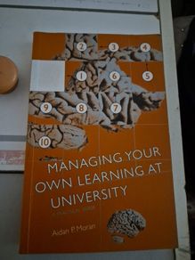 Managing your own learning at the university Aidan Moran