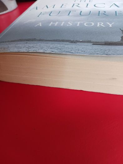 The American Future- A History/ Simon Schama/ Bodley Head/ 2008