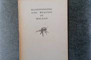 Hand spinning and weaving in Ireland by Lilias Mitchell.