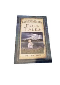 Roscommon Folk Tales. Signed by author