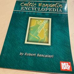 Celtic Mandolin Encyclopedia Robert Bancalari Mel Bay