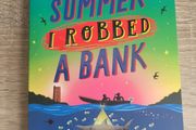 The Summer I Robbed A Bank by David O'Doherty