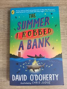 The Summer I Robbed A Bank by David O'Doherty