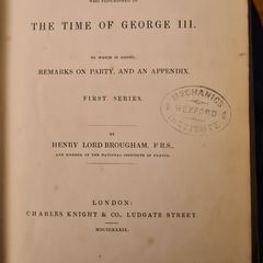 Historical Sketches Of Statesman In The Time Of George 111 By Lord Brougham. 1839. Hardback In Fair Condition. See Photos.