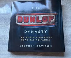 The Dunlop Dynasty by Stephen Davison