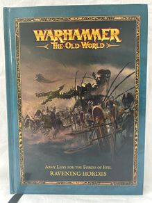 Warhammer. The Old World, Ravening Hordes, Army Lists for the Forces of Evil