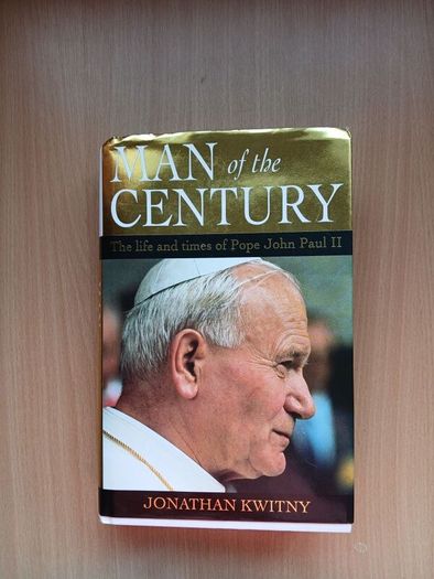 Man of the Century: The Life and Times of John Paul II