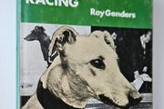 The Greyhound and Greyhound Racing (1975) - Roy Genders - Dog Breed Book