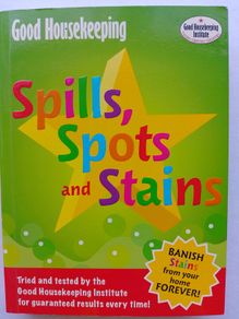 Spills, Spots And Stains