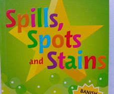 Spills, Spots And Stains
