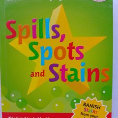 Spills, Spots And Stains