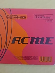 The Jon Spencer Blues Explosion. Acme.