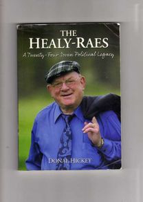 The Healy-Raes. A Twenty-Four Seven Political Legacy