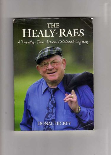 The Healy-Raes. A Twenty-Four Seven Political Legacy