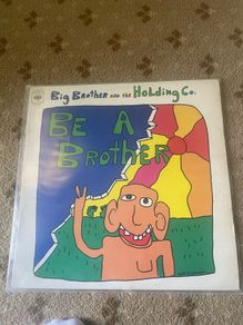 Big Brother and Holding Company  / Be a brother 1970