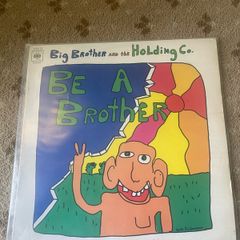 Big Brother and Holding Company  / Be a brother 1970