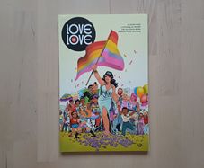 Love is Love LGBT Graphic Novel DC IDW Comics 2017