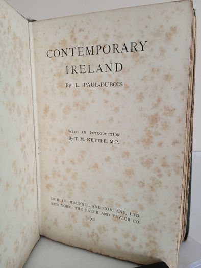 Contemporary Ireland by L. Paul-Dubois. With an Introduction by T. M. Kettle (GT506)