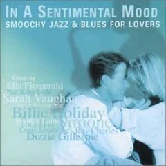Free Postage! In A Sentimental Mood. Smoochy Jazz & Blues For Lovers. CD.