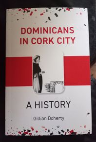 Dominicans in Cork City A History Book