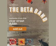 Beta Band Vicar St 22 July 2 x standing tickets