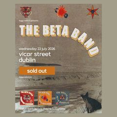 Beta Band Vicar St 22 July 2 x standing tickets