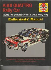 Audi Quattro Rally Car Enthusiasts' Manual by Nick Carton