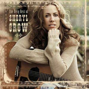 Sheryl Crow - The Very Best Or Sheryl Crow