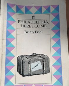 Philadelphia Here I Come by Brian Friel