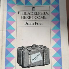 Philadelphia Here I Come by Brian Friel