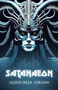 Satanaeon by Jason Reza Jorjani
