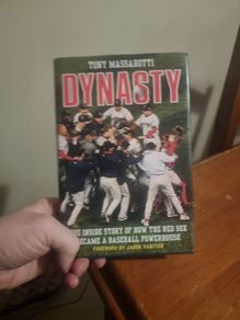 Dynasty : The Inside Story of How the Red Sox Became a Baseball Powerhouse