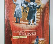 The Story of Irish Dance (1999 1st Edition Hardback) - Irish Dance History Book - Irish History Book