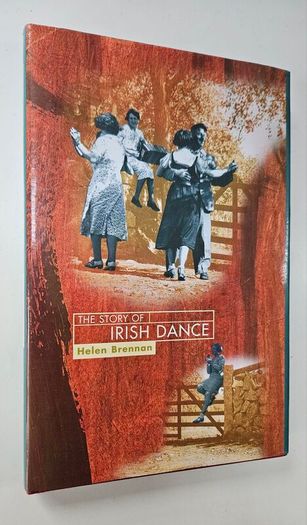 The Story of Irish Dance (1999) - Irish Dancing History Book - Irish History Book