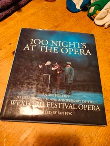 Wexford Opera festival hard backed book with dust cover.