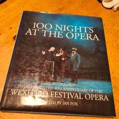 Wexford Opera festival hard backed book with dust cover.