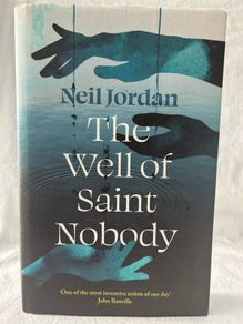 Neil Jordan SIGNED The Well of Saint Nobody 1st Edition 1st Printing / RARE