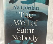Neil Jordan SIGNED The Well of Saint Nobody 1st Edition 1st Printing / RARE