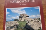 Carrowmore. The Illustrated Guide to The Megalithic Cemetery of Carrowmore Co. Sligo. Goran Burenhult.