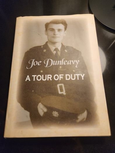 Joe Dunleavy. A Tour Of Duty. An Garda  Siochana. An Autobiography Of Life In An Garda Siochana. Signed First Edition Hardback With Dustjacket In Very Good Condition.
